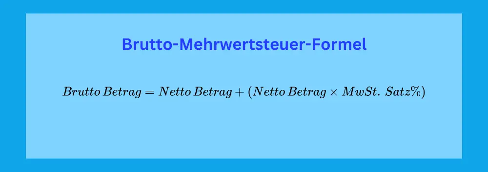 Brutto-Mehrwertsteuer-Formel - Mehrwertsteuer-Rechner
